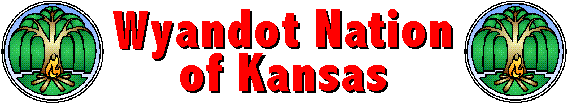 Wyandot Nation of Kansas World Wide Web Page